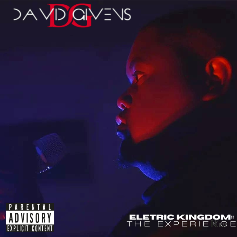 David Givens - Electric Kingdom: The Experience (Mini Album) (KiT Album)